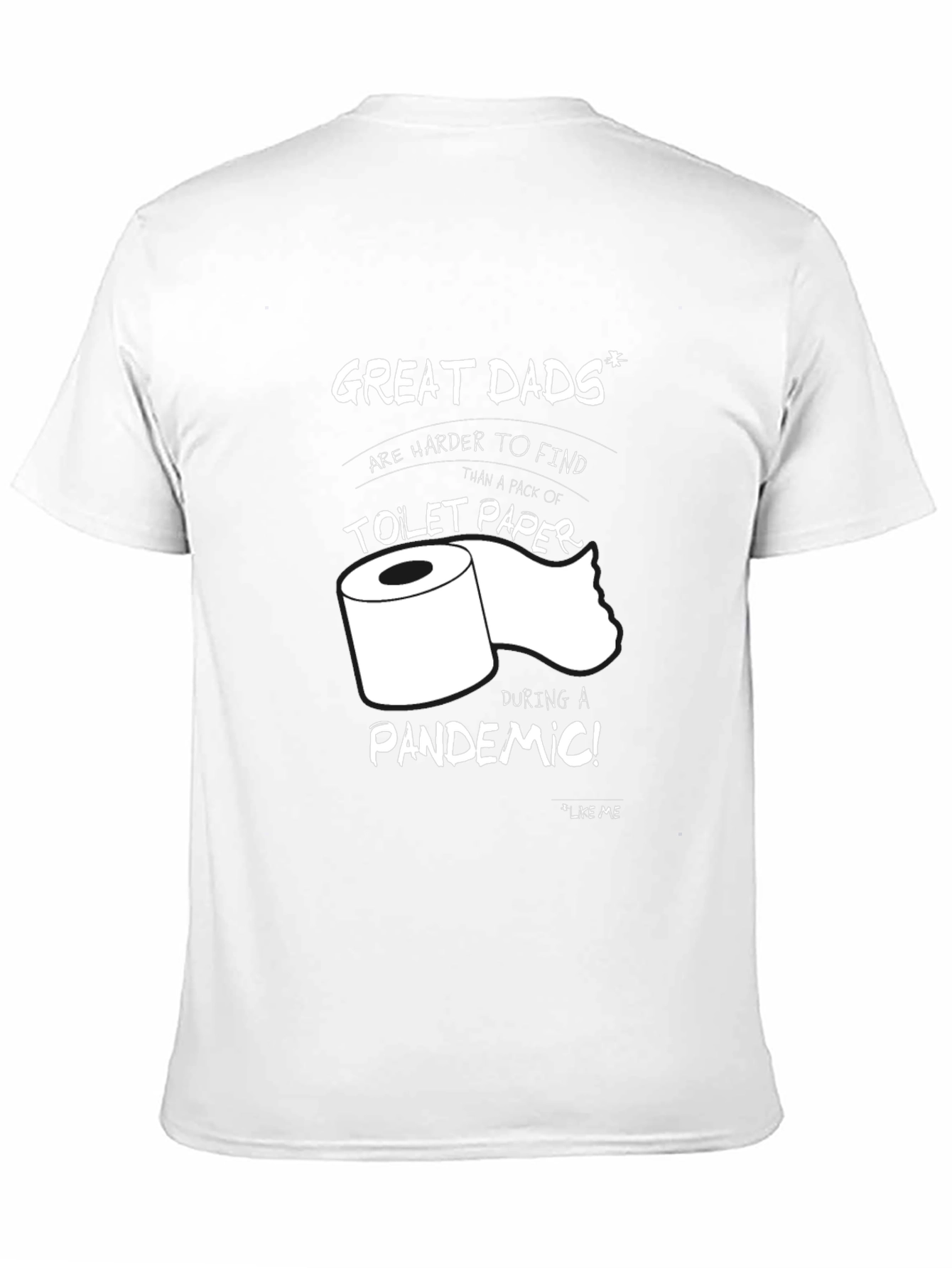 Great Dads Toilet Paper Pandemic T-Shirt