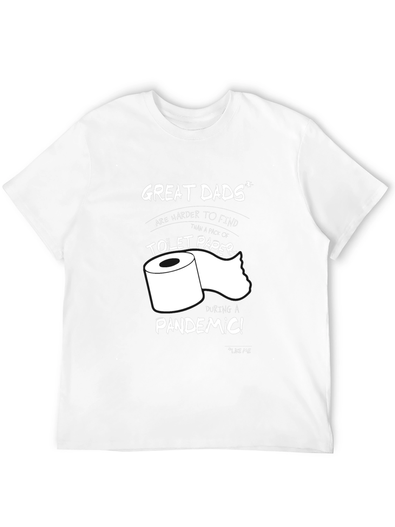 Great Dads Toilet Paper Pandemic T-Shirt