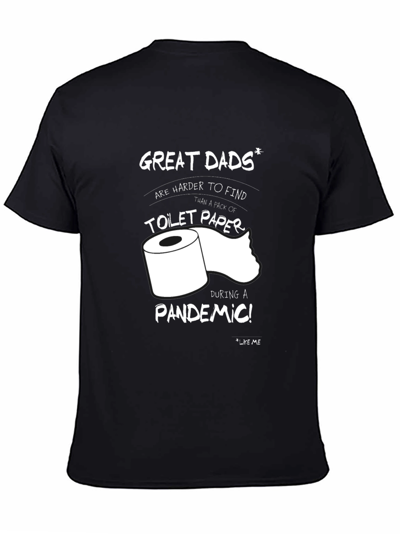 Great Dads Toilet Paper Pandemic T-Shirt