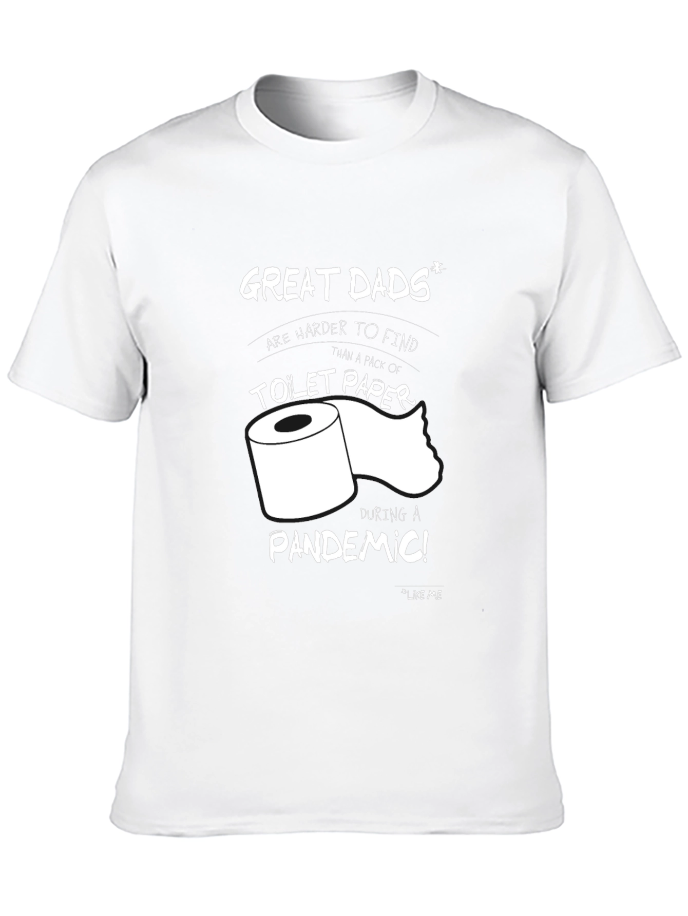 Great Dads Toilet Paper Pandemic T-Shirt
