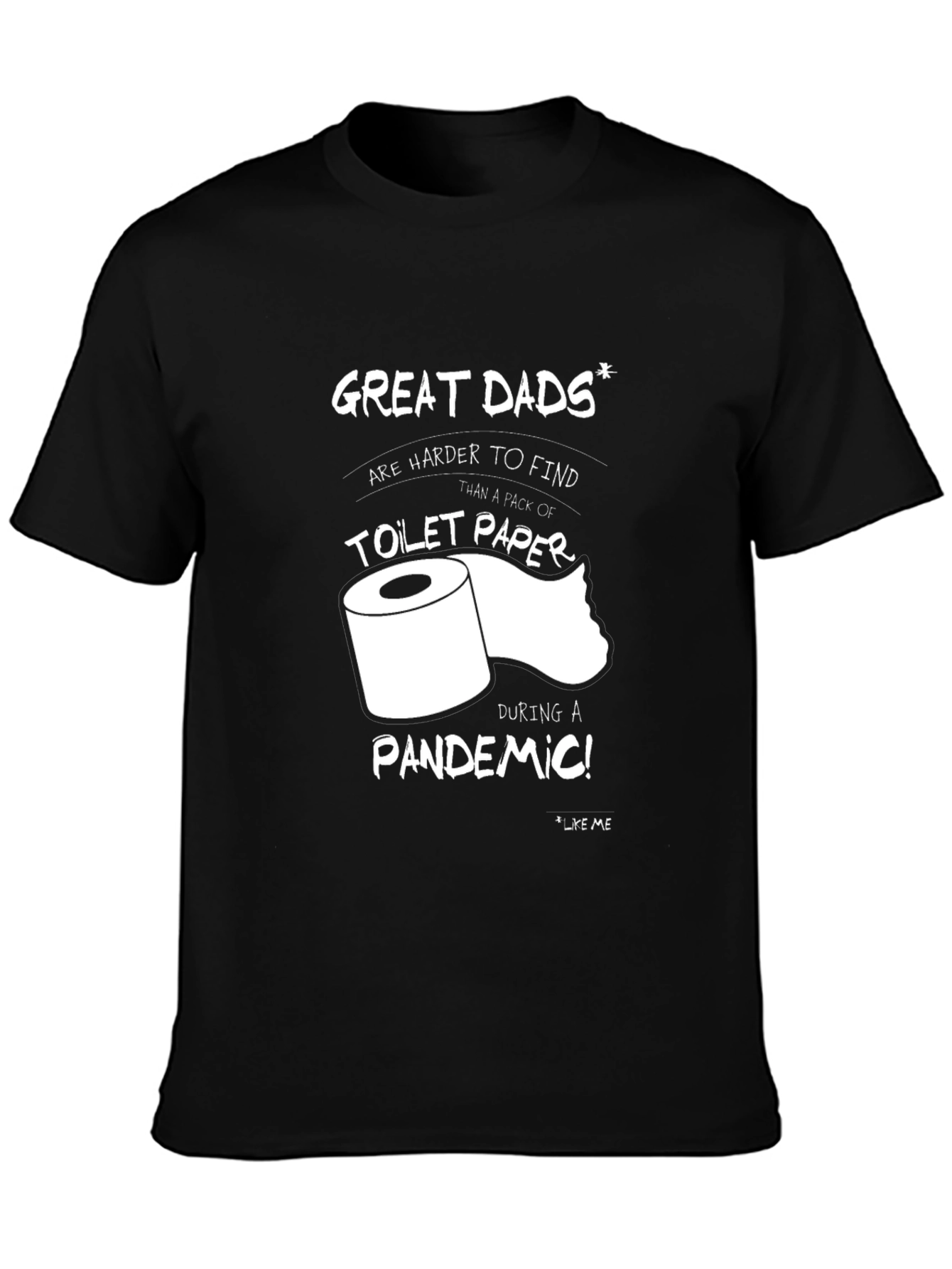 Great Dads Toilet Paper Pandemic T-Shirt
