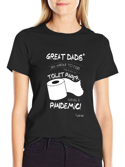 Great Dads Toilet Paper Pandemic T-Shirt