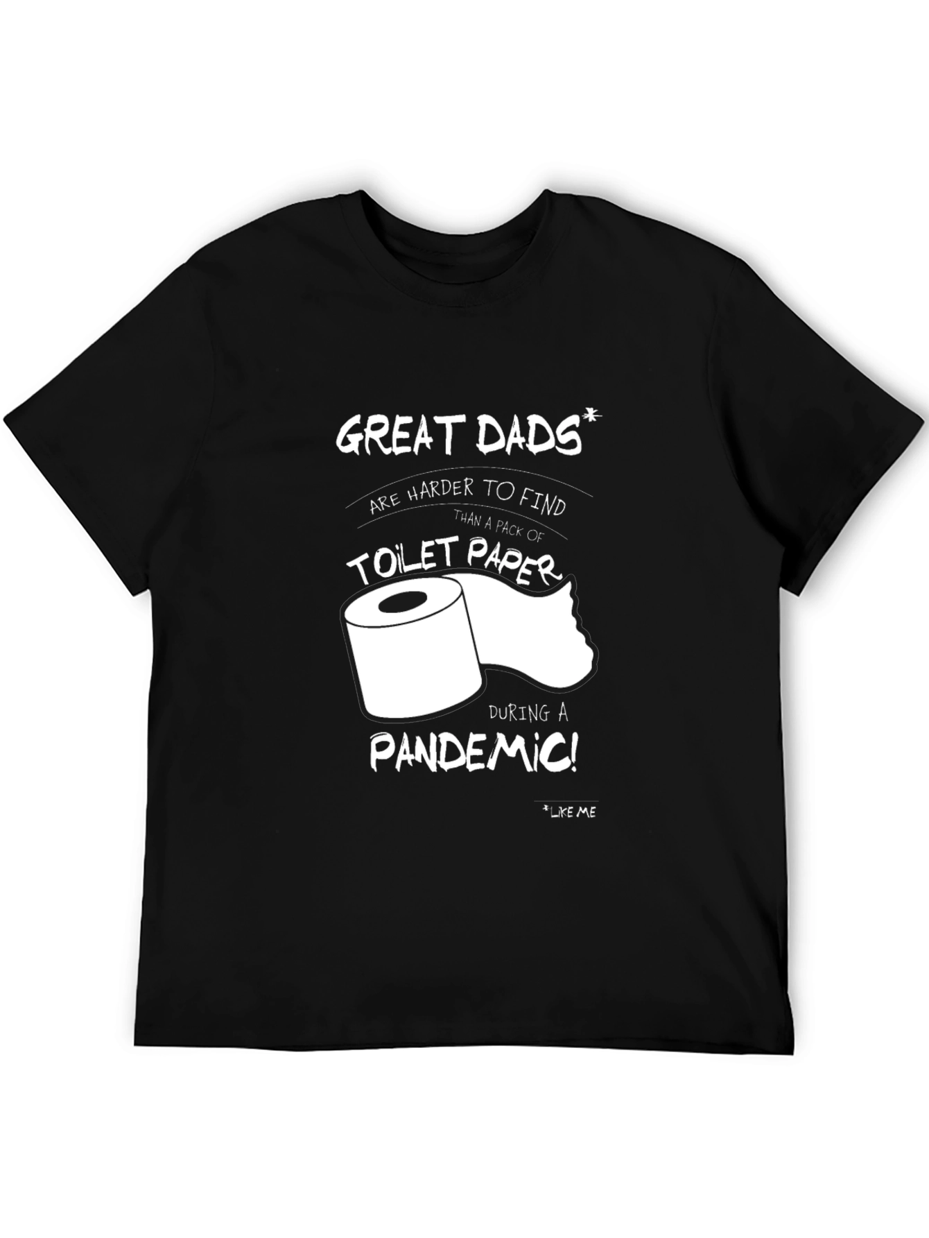 Great Dads Toilet Paper Pandemic T-Shirt