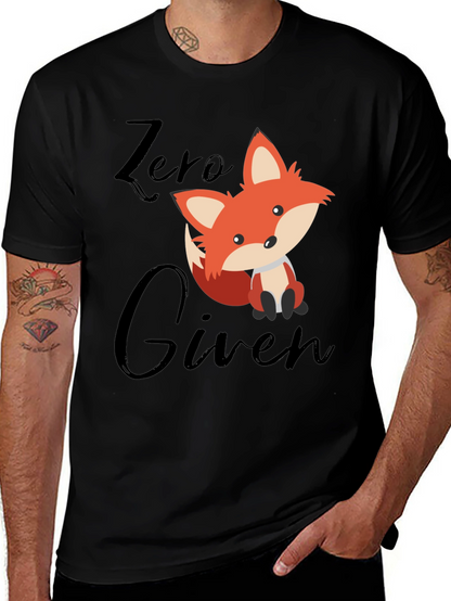 Zero Fox Given T-Shirt - Funny Novelty Tee