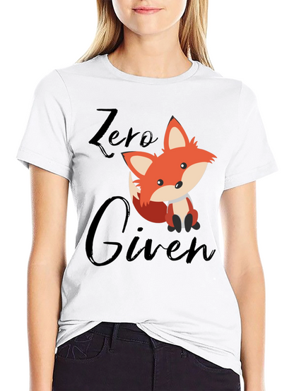 Zero Fox Given T-Shirt - Funny Novelty Tee