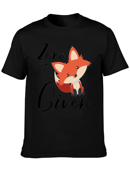 Zero Fox Given T-Shirt - Funny Novelty Tee