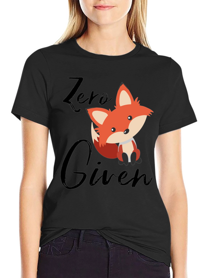 Zero Fox Given T-Shirt - Funny Novelty Tee