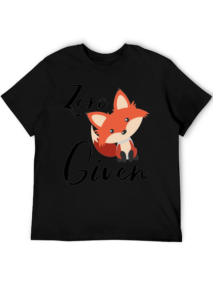 Zero Fox Given T-Shirt - Funny Novelty Tee