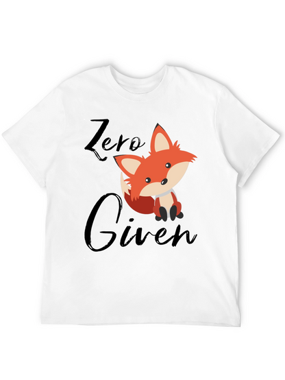 Zero Fox Given T-Shirt - Funny Novelty Tee