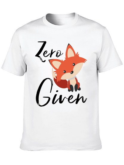 Zero Fox Given T-Shirt - Funny Novelty Tee