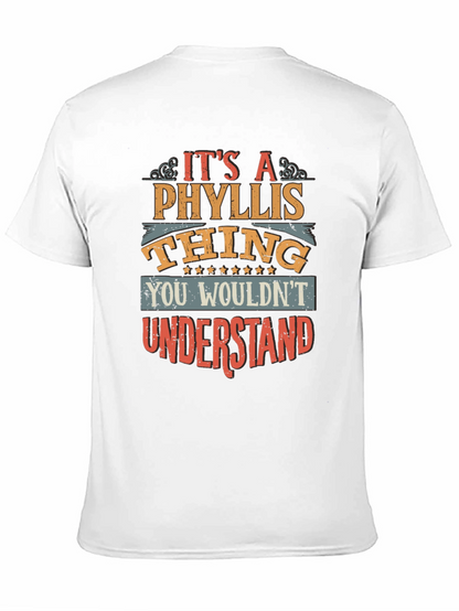 Its A Phyllis Thing You Wouldnt Understand T-Shirt