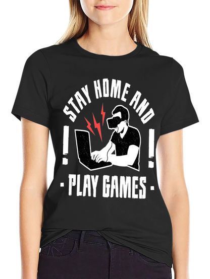 Stay Home and Play Games T-Shirt