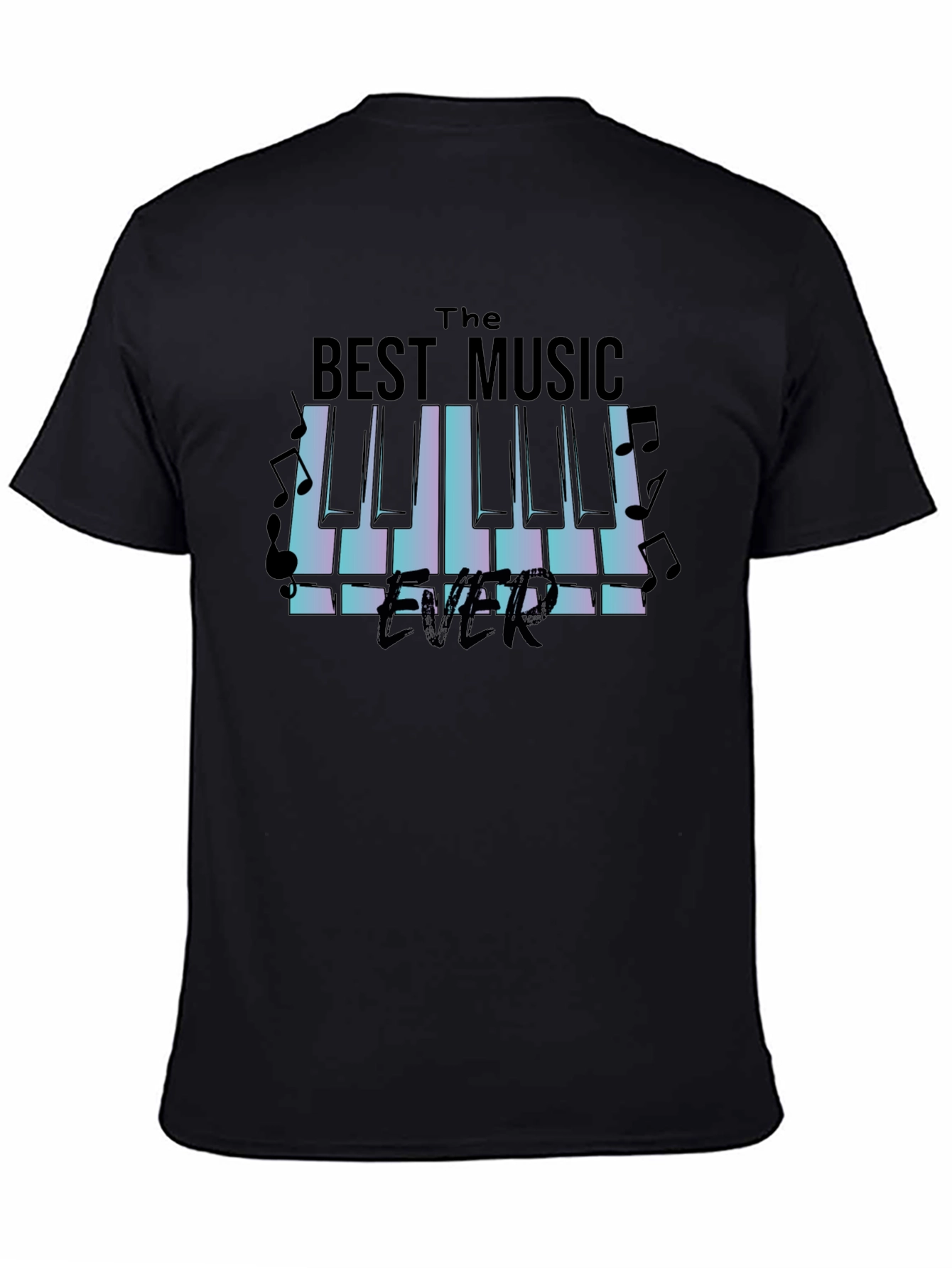 The Best Music Ever T-Shirt