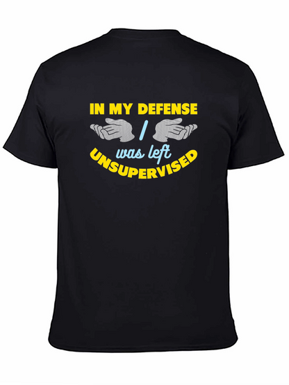 In My Defense Funny Sarcastic Graphic T-Shirt