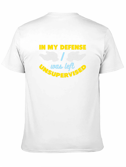 In My Defense Funny Sarcastic Graphic T-Shirt