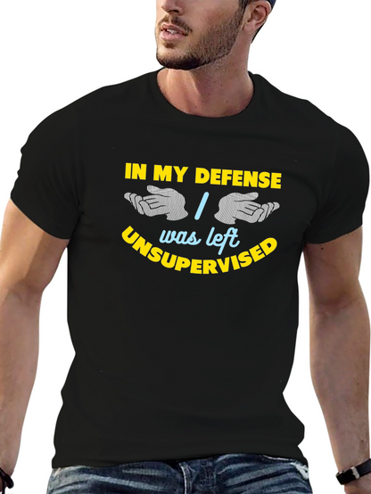 In My Defense Funny Sarcastic Graphic T-Shirt