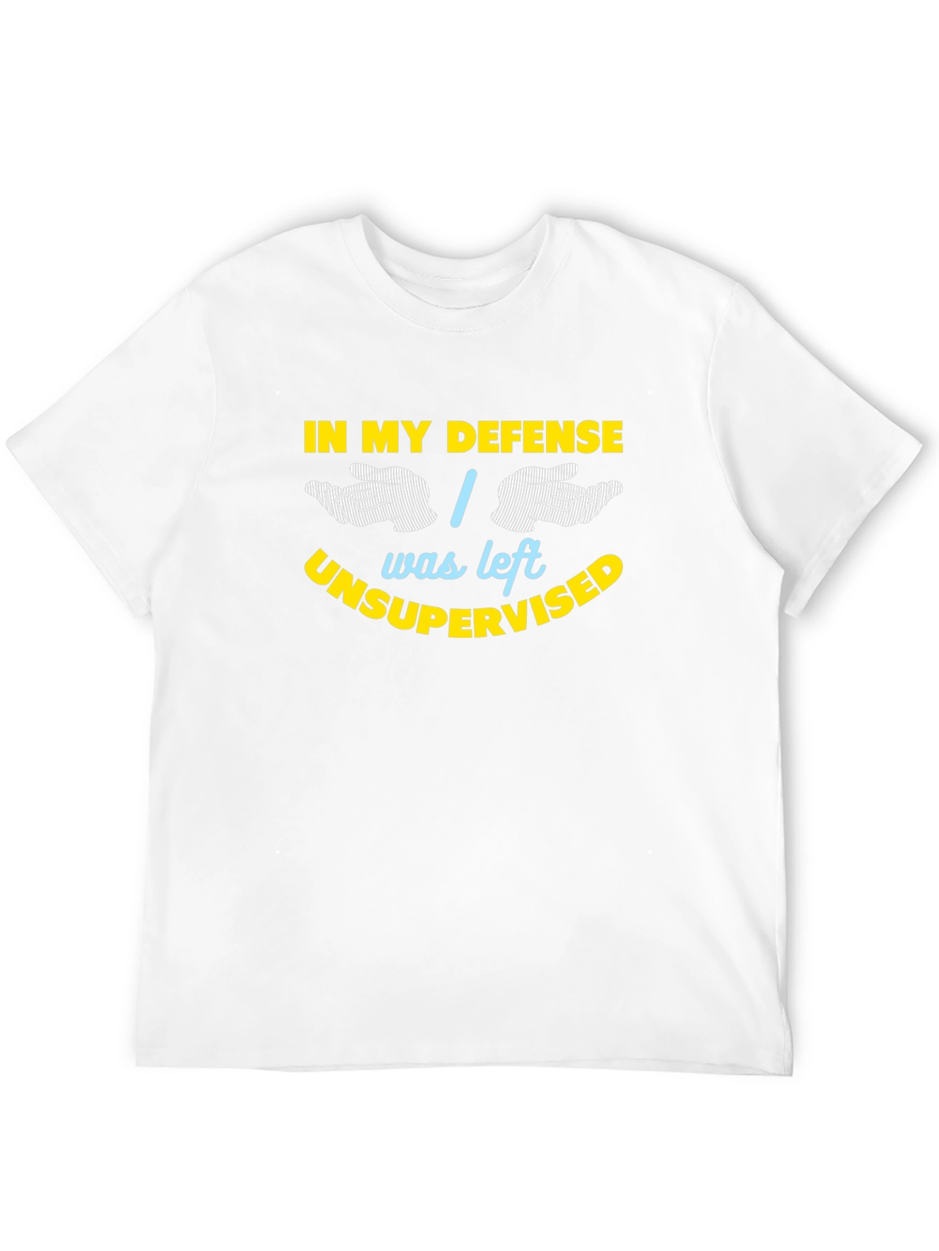 In My Defense Funny Sarcastic Graphic T-Shirt
