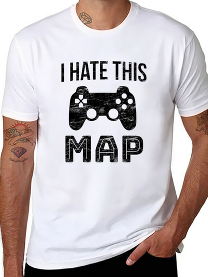 I Hate This Map Gaming T-Shirt