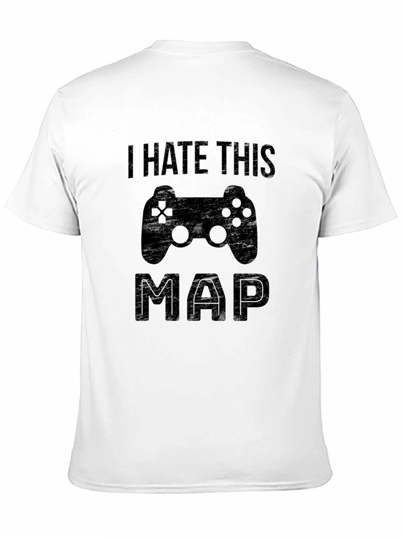 I Hate This Map Gaming T-Shirt