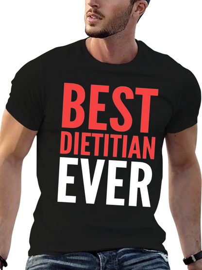 Best Dietitian Ever T-Shirt