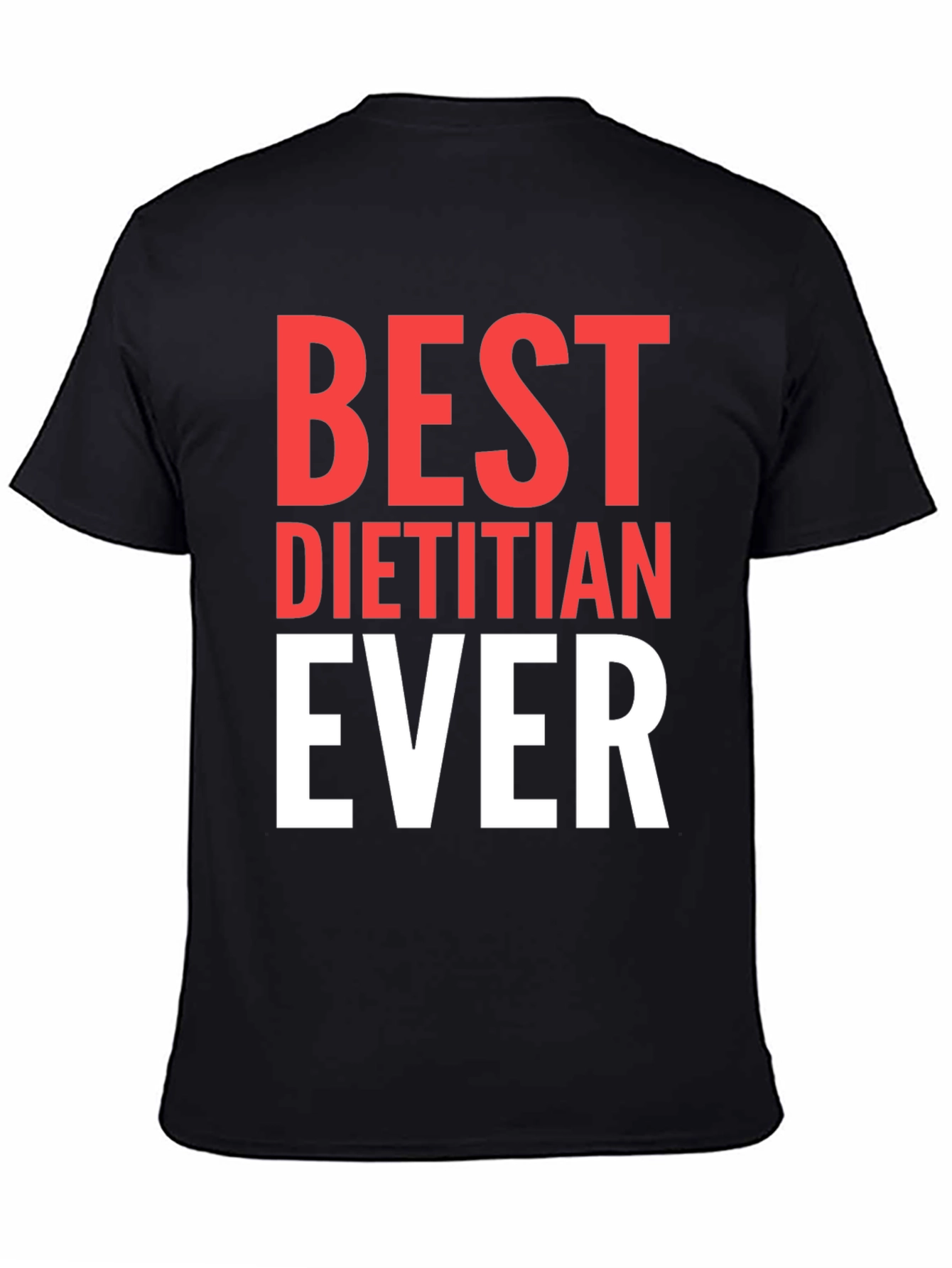Best Dietitian Ever T-Shirt