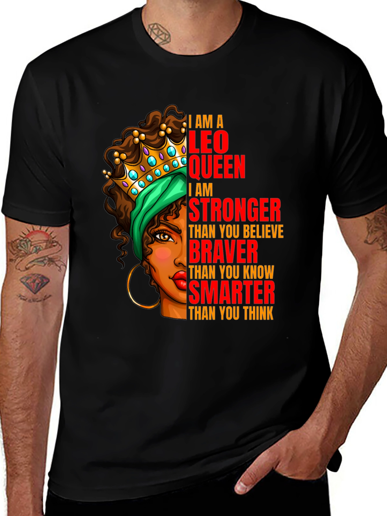 Leo Queen T-Shirt - Strong Brave and Smart