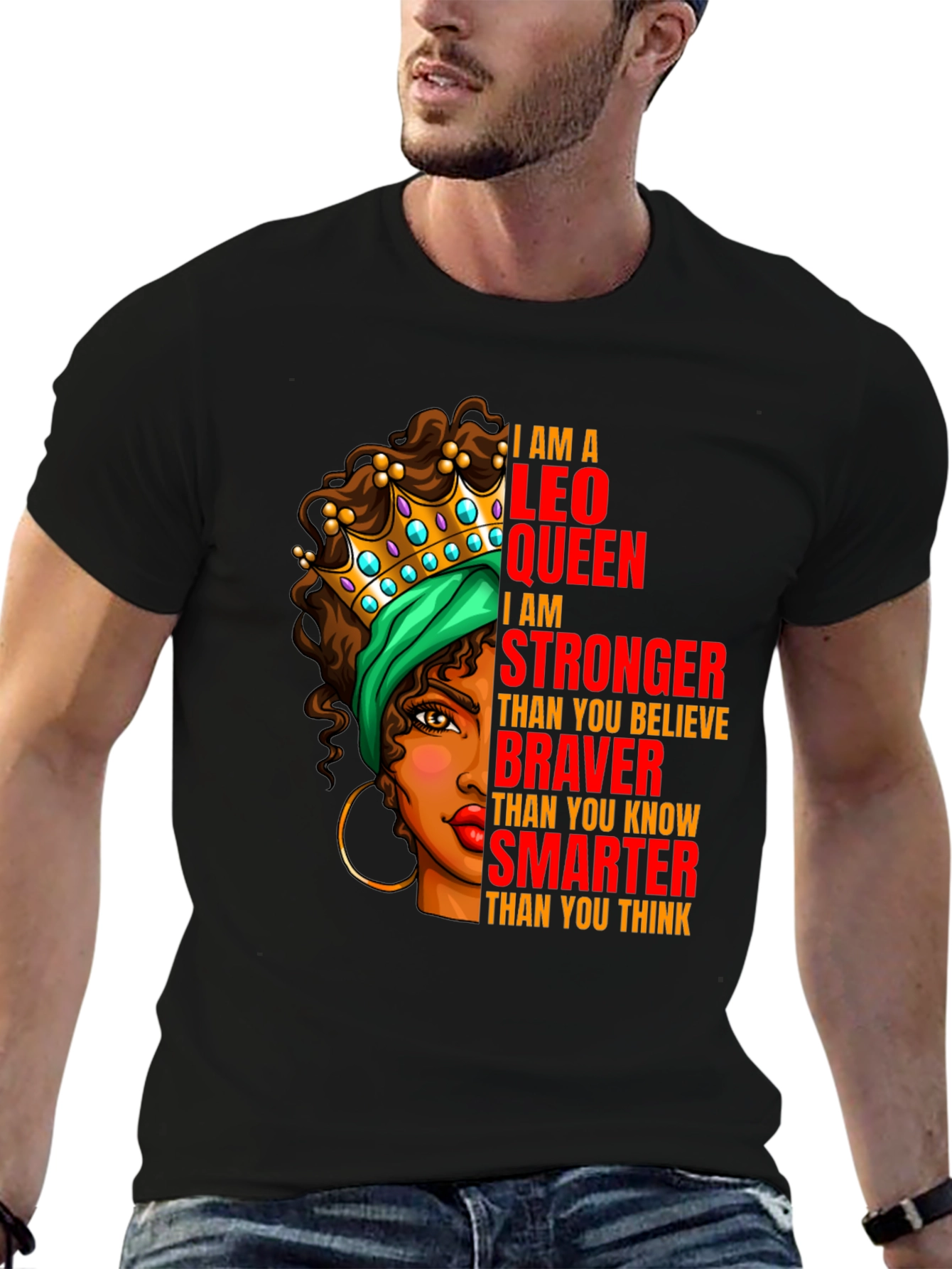 Leo Queen T-Shirt - Strong Brave and Smart