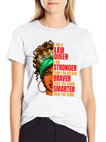 Leo Queen T-Shirt - Strong Brave and Smart