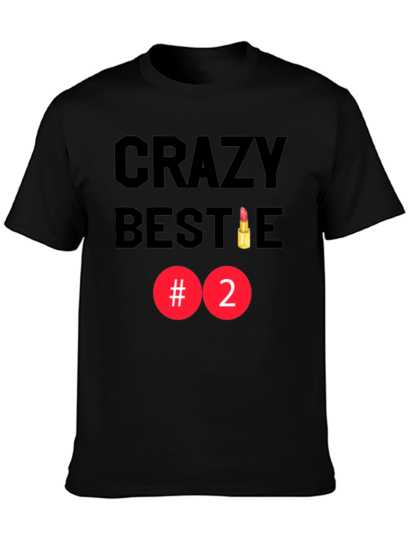 Crazy Bestie #2 Black Graphic Tee