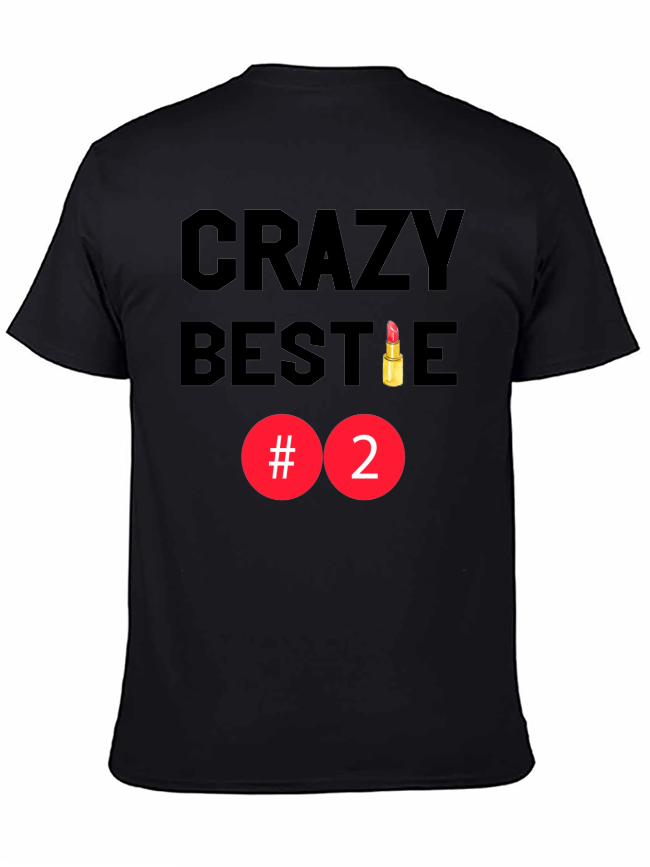 Crazy Bestie #2 Black Graphic Tee