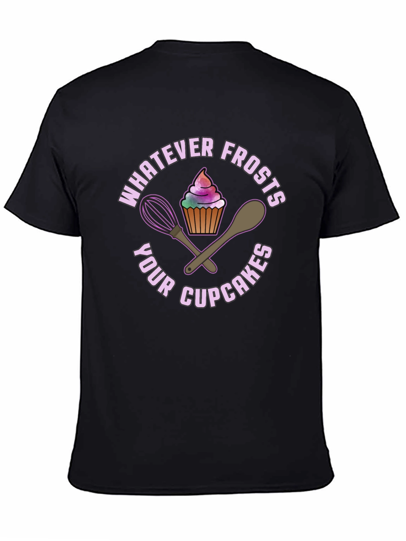 Whatever Frosts Your Cupcakes Graphic Tee