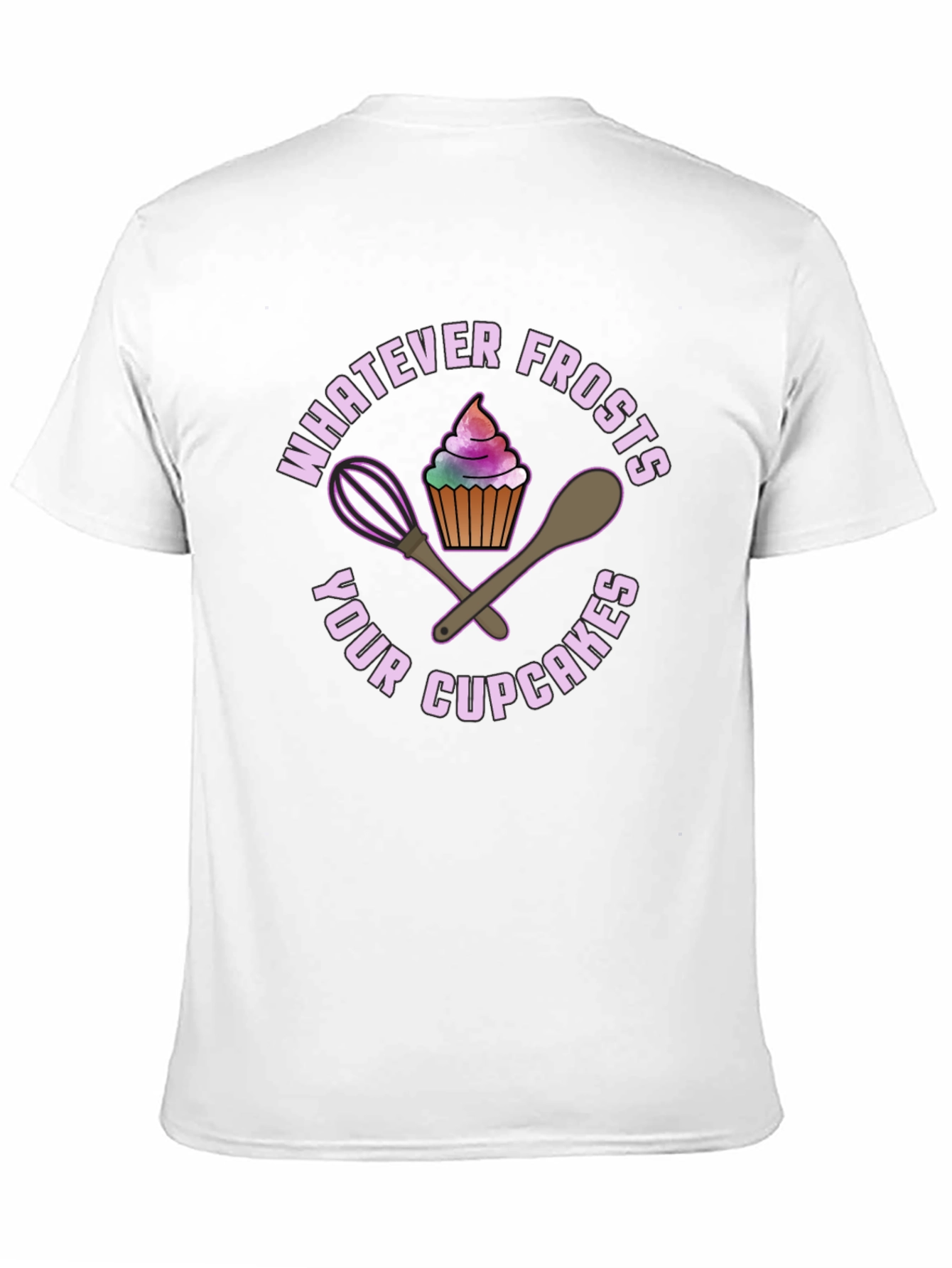 Whatever Frosts Your Cupcakes Graphic Tee