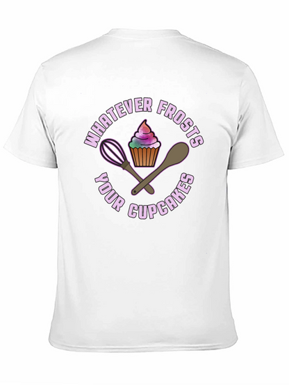 Whatever Frosts Your Cupcakes Graphic Tee