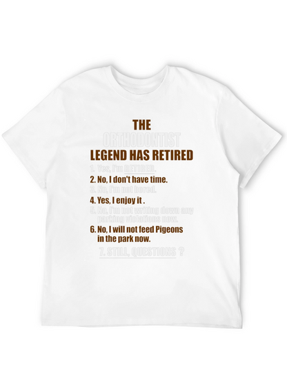 Retired Orthodontist Legend T-Shirt