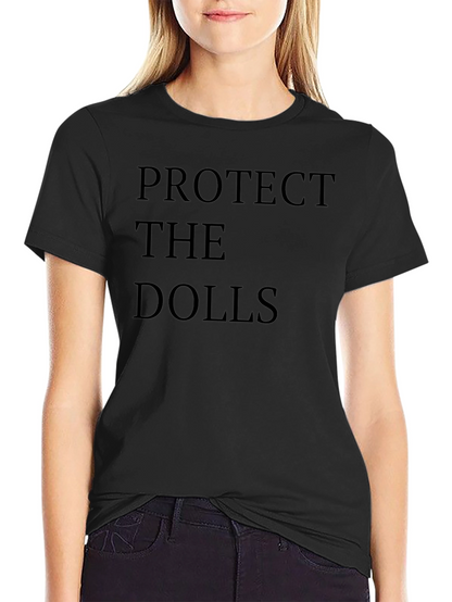 Protect The Dolls - Statement T-Shirt