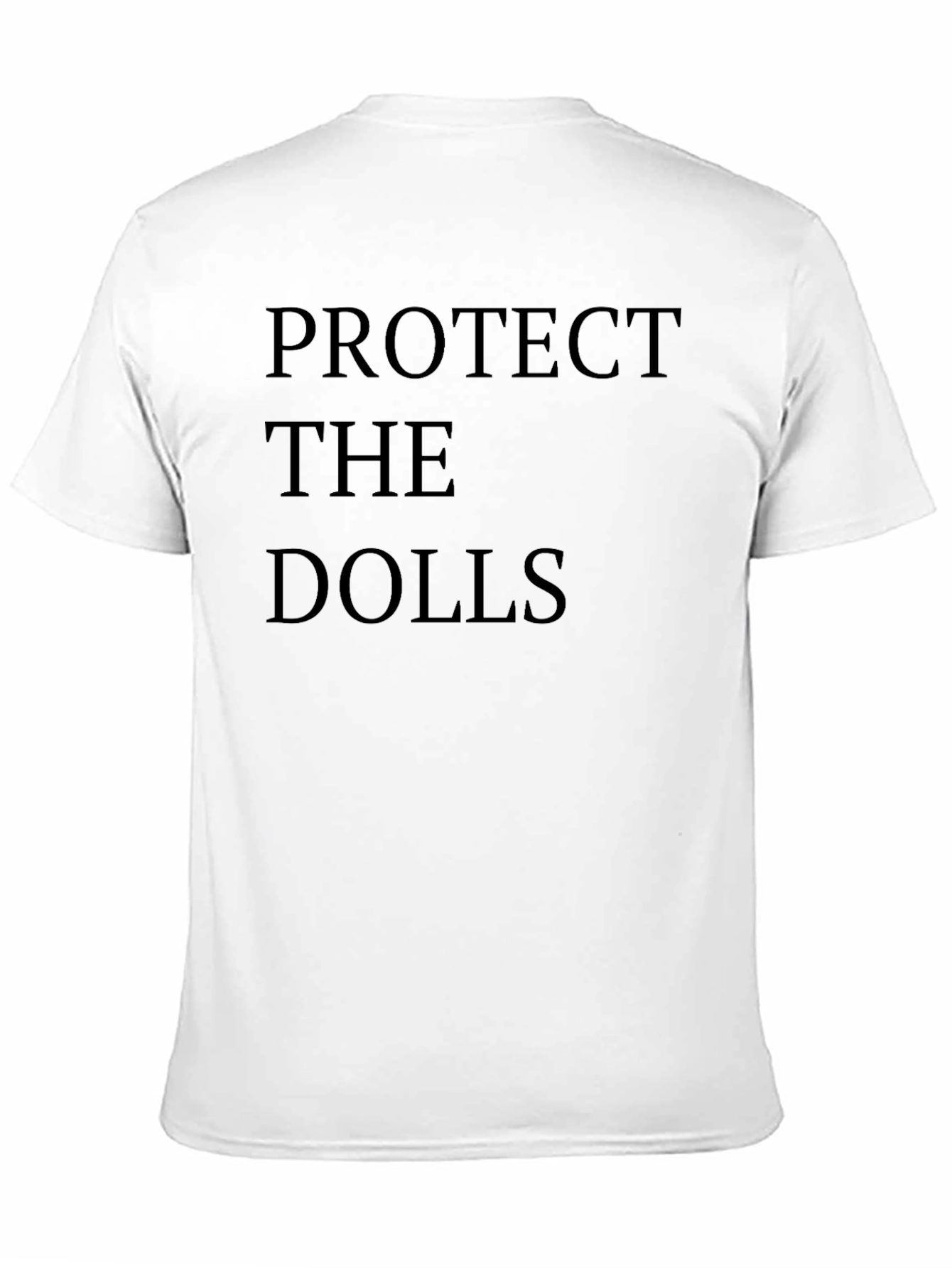 Protect The Dolls - Statement T-Shirt