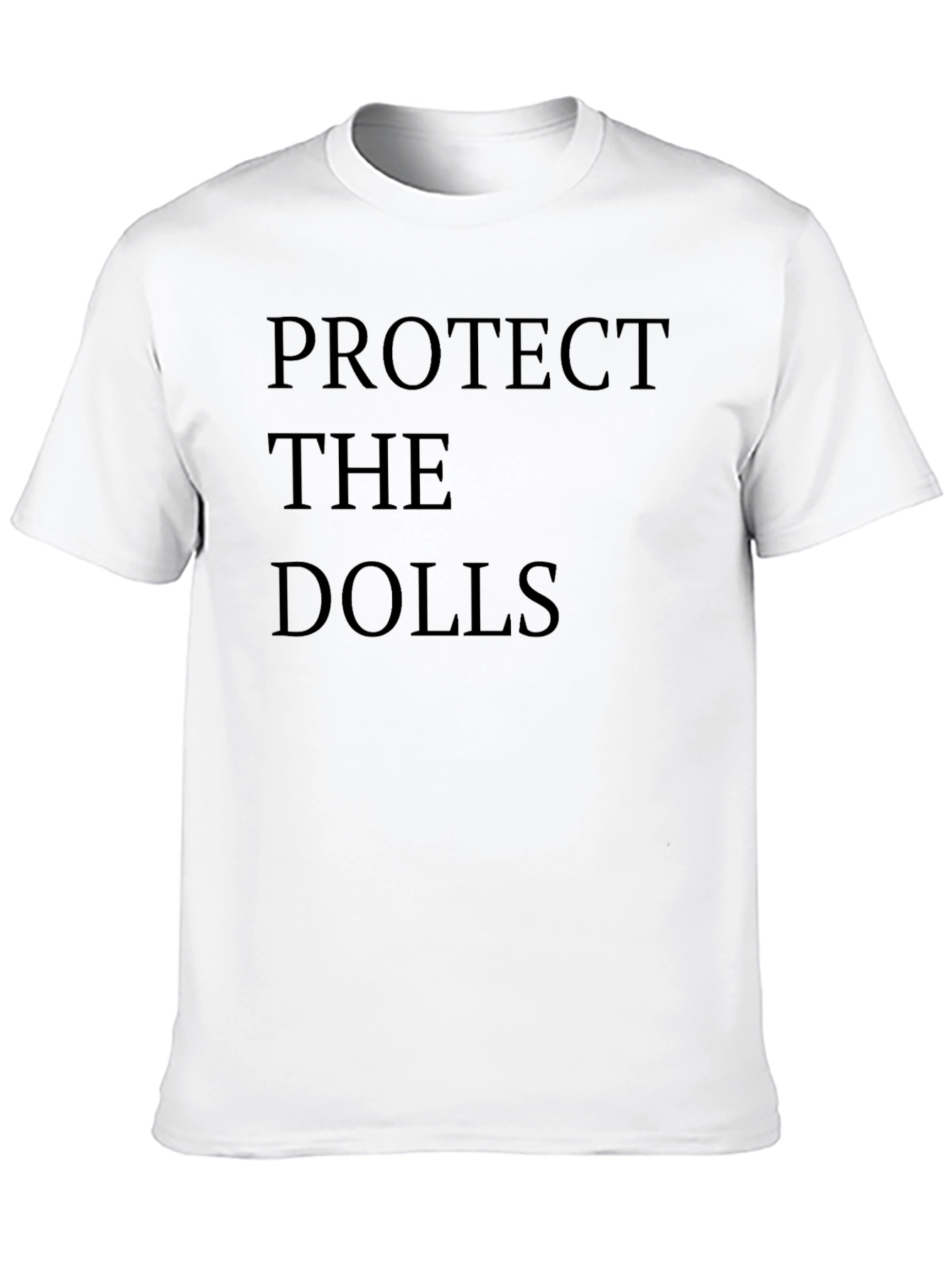 Protect The Dolls - Statement T-Shirt