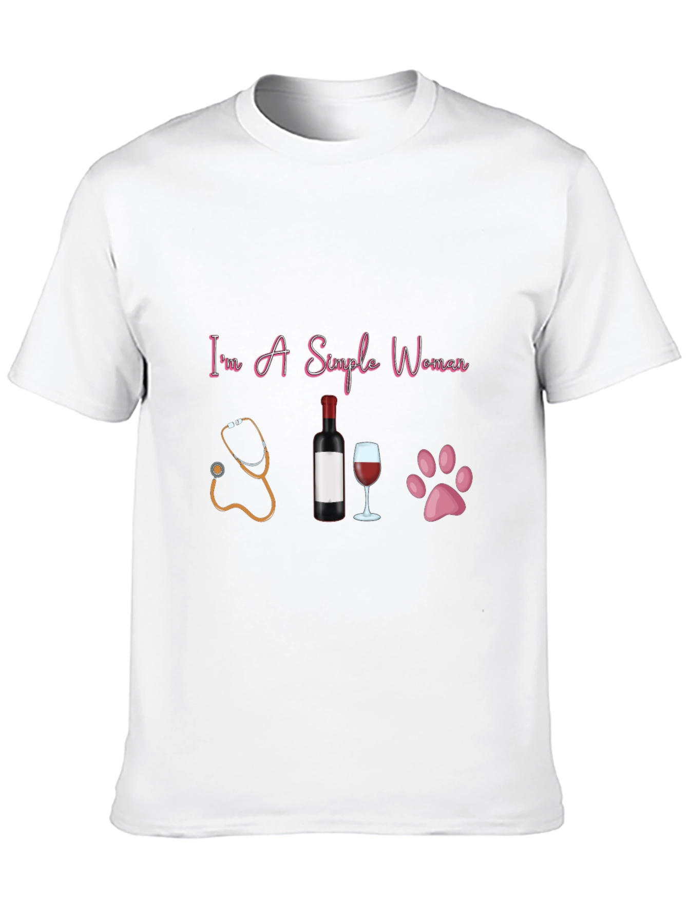 Simple Woman T-Shirt: Stethoscope Wine & Paws