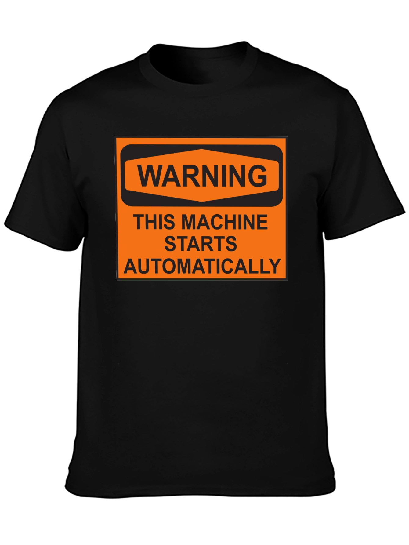 Warning Machine Starts Automatically T-Shirt