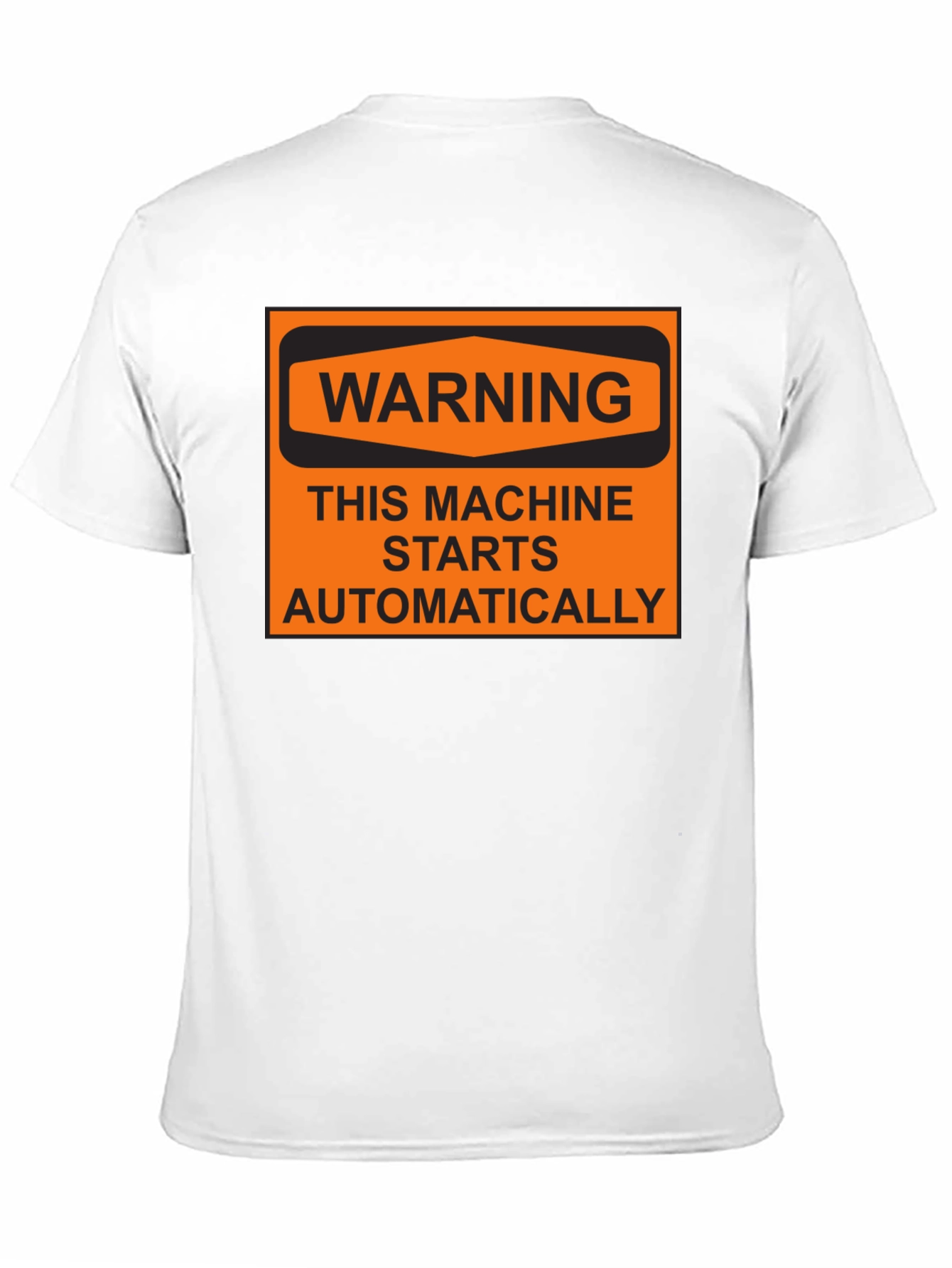 Warning Machine Starts Automatically T-Shirt