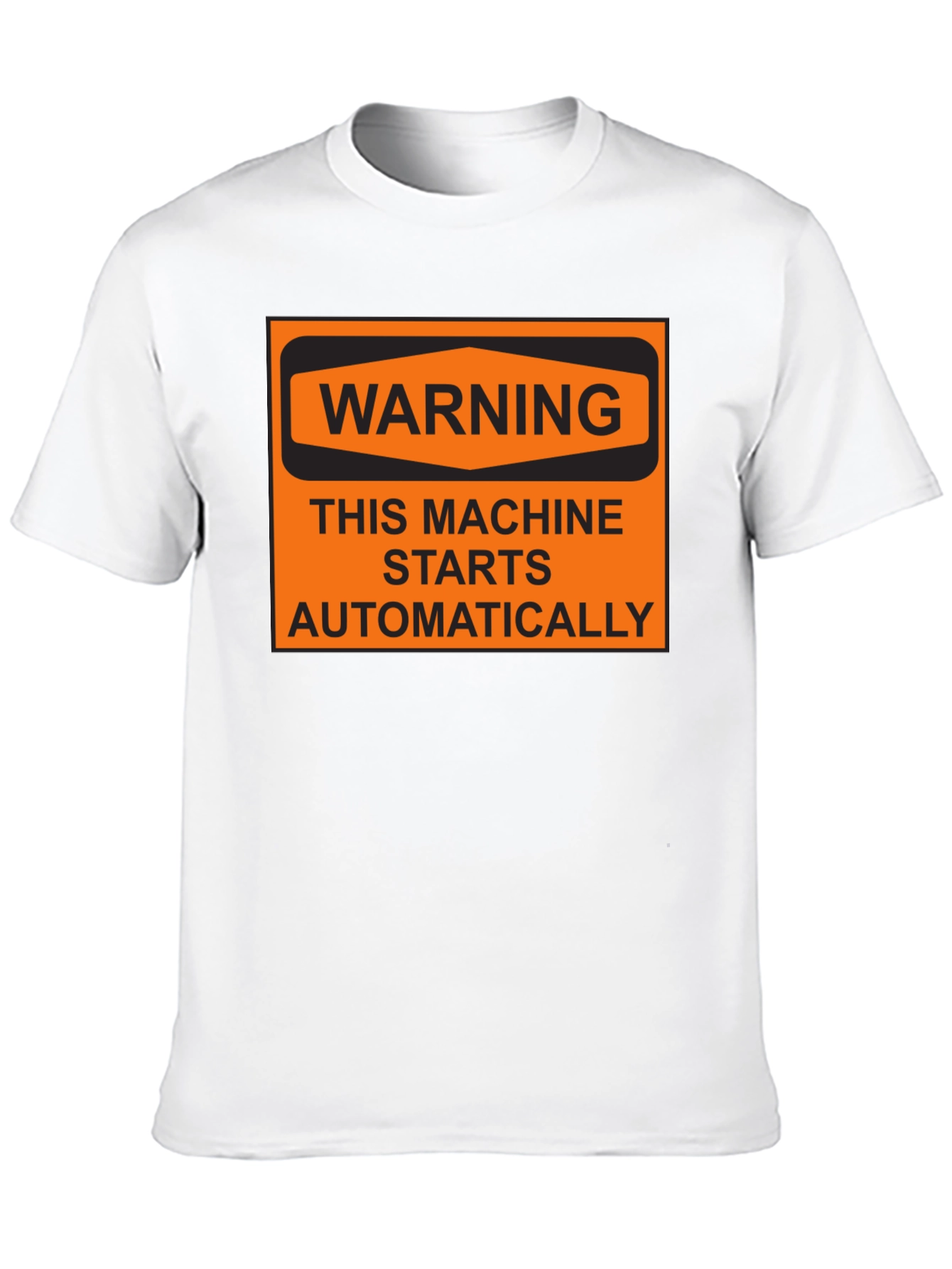 Warning Machine Starts Automatically T-Shirt