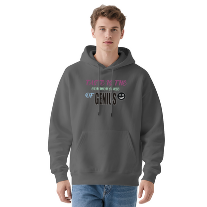 Taste Is Genius Common Sense Hoodie