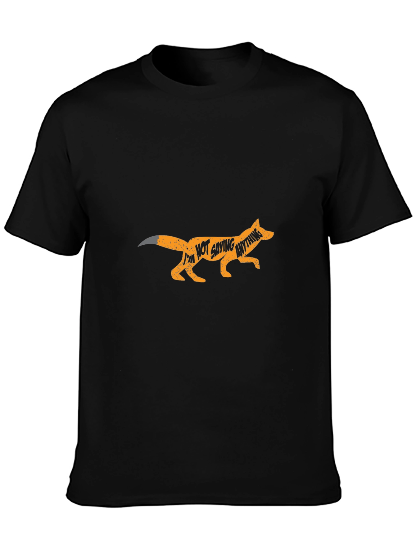 Fox Im Not Saying Anything Black T-Shirt