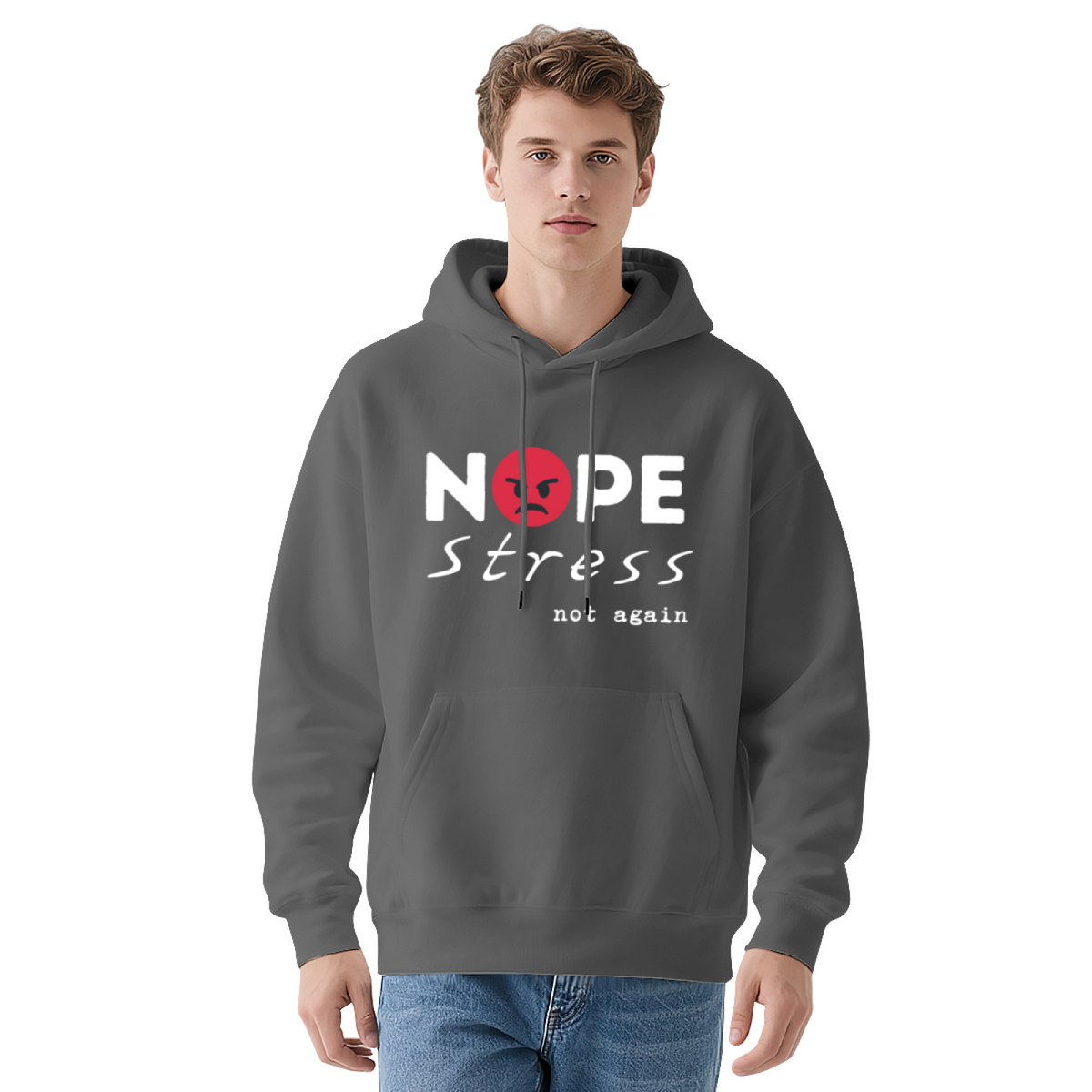 Nope Stress Not Again - Minimalist Graphic Hoodie