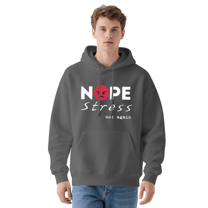 Nope Stress Not Again - Minimalist Graphic Hoodie