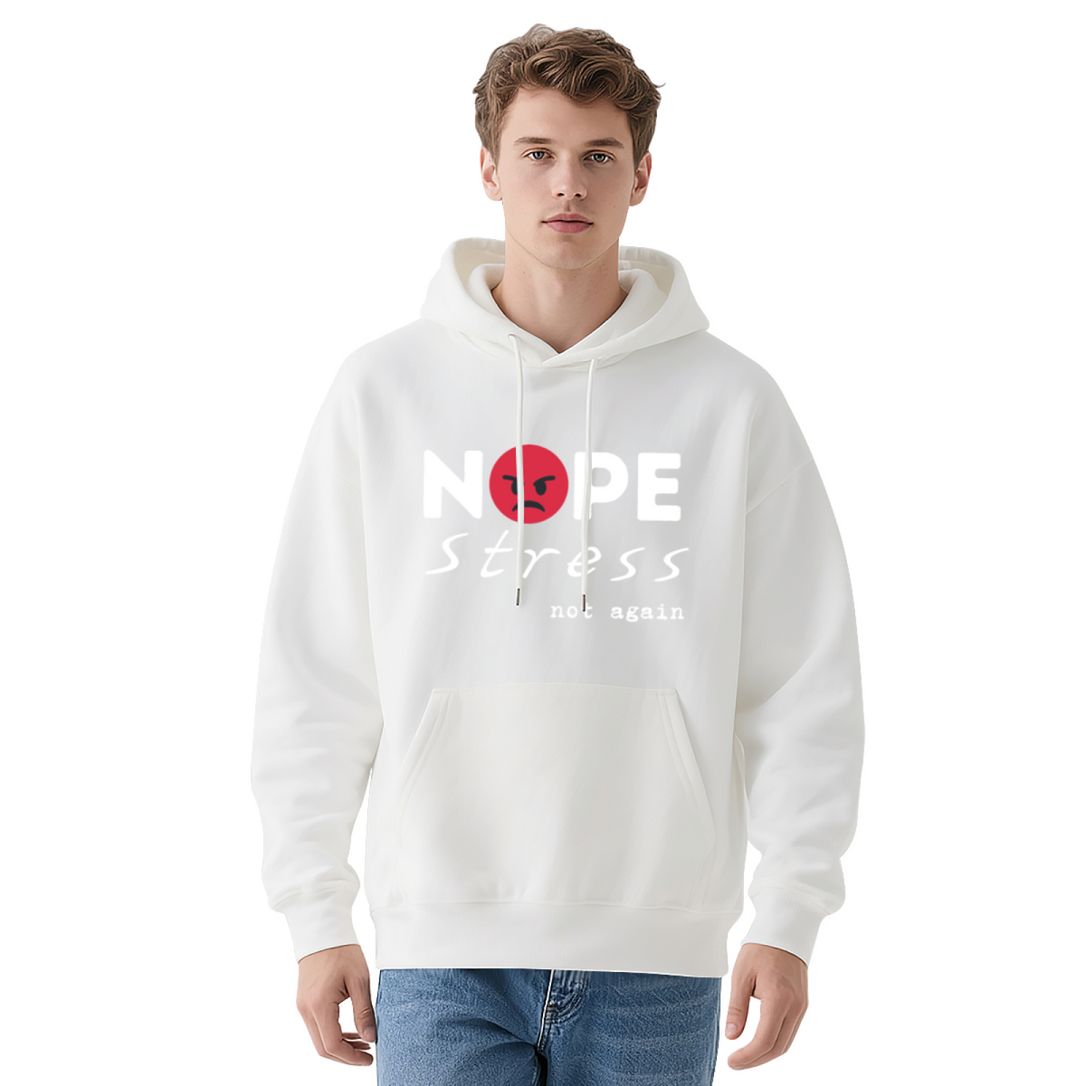 Nope Stress Not Again - Minimalist Graphic Hoodie