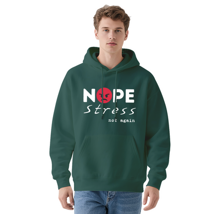 Nope Stress Not Again - Minimalist Graphic Hoodie