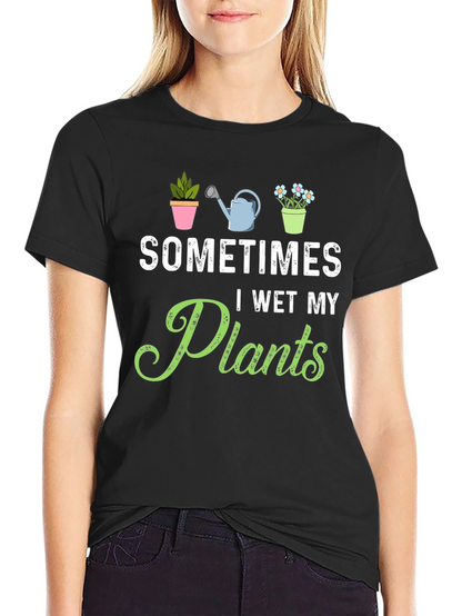 Funny Gardening T-Shirt - I Wet My Plants Tee