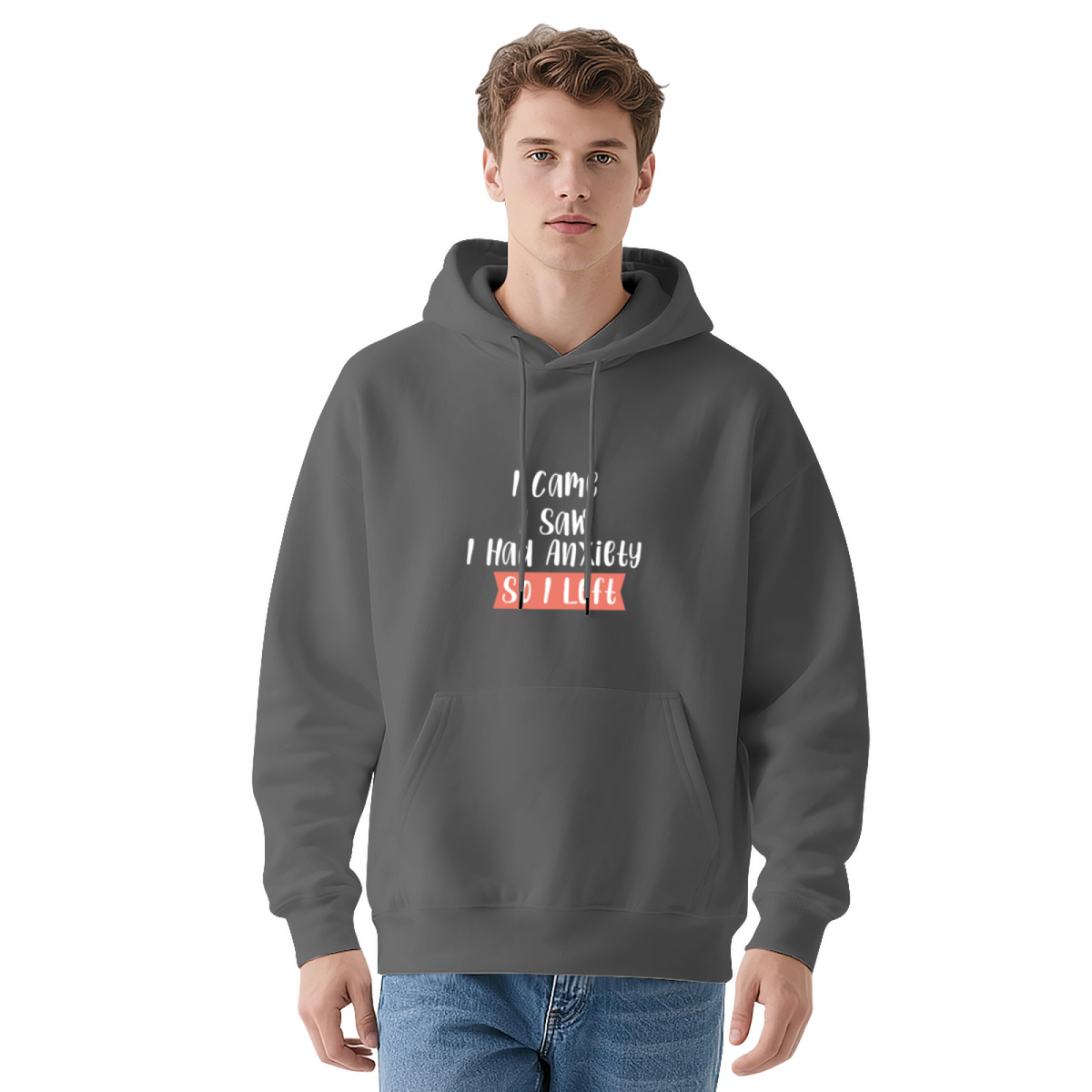 I Came I Saw I Lifted Anxiety Support Hoodie