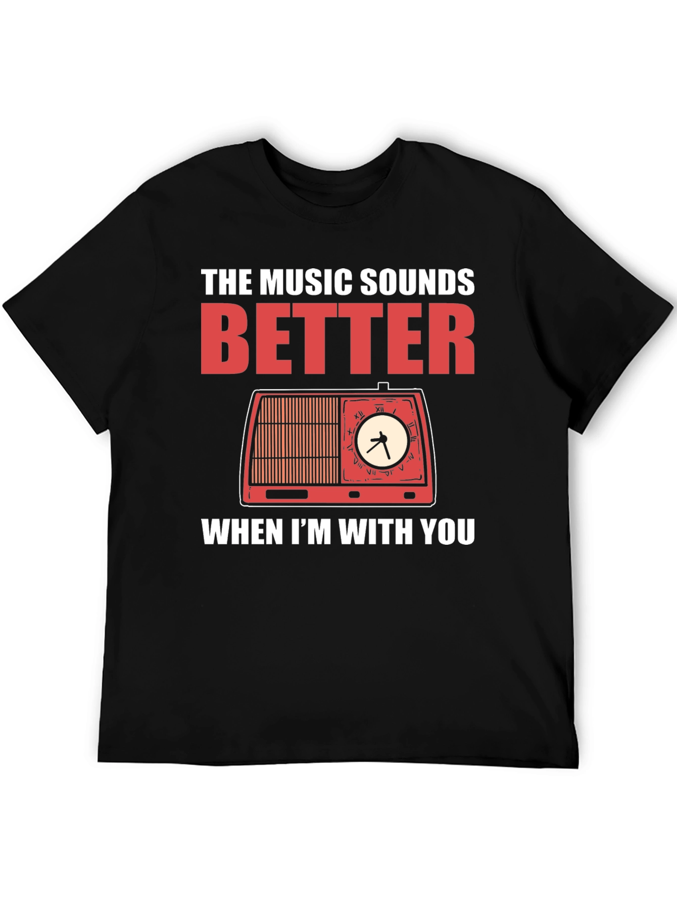 The Music Sounds Better T-Shirt Retro Radio Design
